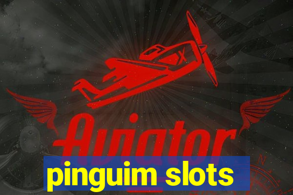 pinguim slots